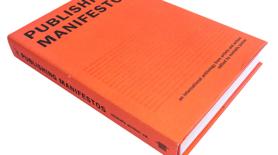 Publishing Manifestos_Caption_ Cover of Publishing Manifestos edited by Michalis Pichler, published by MIT Press