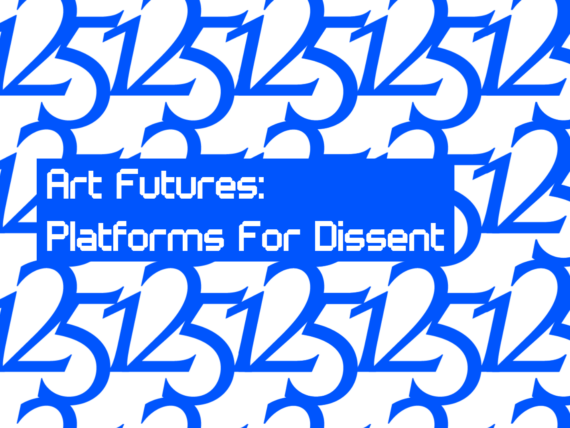 Art Futures Platforms for Dissent Thumb